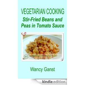 Vegetarian Cooking Stir Fried Beans and Peas in Tomato Sauce 