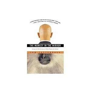   in the Mirror :: Essays on the Science of What Makes Us Human: Books