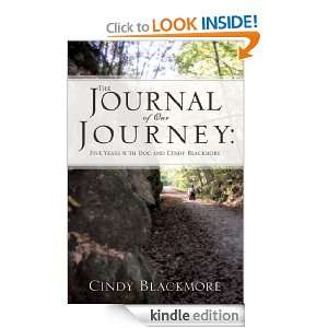The Journal of Our Journey Five Years with Doc and Cindy Blackmore 