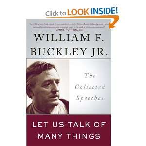   of Many Things The Collected Speeches William F. Buckley Jr. Books