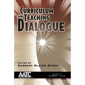 Curriculum and Teaching Dialogue Volume 11 Issues 1&2 2009 