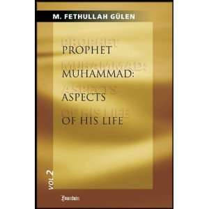  Prophet Muhammad Aspects of His Life   Vol. 2 (How Did 