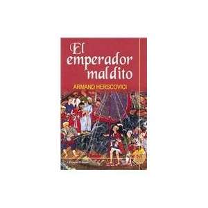  El emperador maldito / The Cruel Emperor (Spanish Edition 
