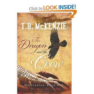   Crow Magickless Book One (Volume 1) (9781468160000) T.B. McKenzie