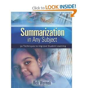  Summarization in Any Subject: 50 Techniques to Improve 