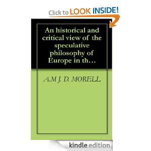 An historical and critical view of the speculative philosophy of 