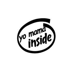  Yo Mama Inside Vinyl Graphic Sticker Decal: Home & Kitchen