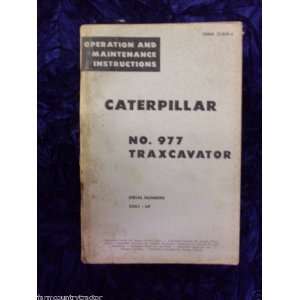  Caterpillar No 977 Traxcavator OEM OEM Owners Manual 