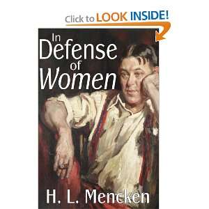  In Defense of Women (9781412812689) H.L. Mencken Books