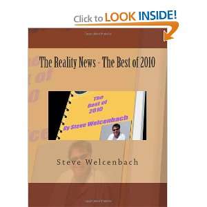 Reality News   The Best of 2010 (Volume 1) (9781470082642) Mr. Steve 