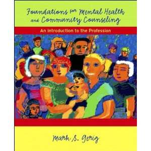  Foundations for Mental Health and Community Counseling 
