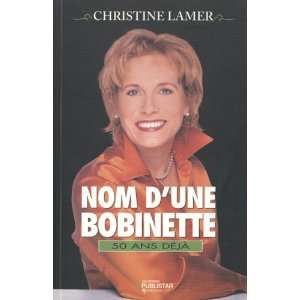  Nom dune Bobinette (9782895620778) Books
