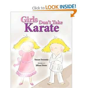  Girls Dont Take Karate (9780985119607) Susan Sweenie 