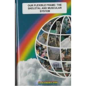   : Our Flexible Frame: The Skeletal and Muscular Systems: Movies & TV