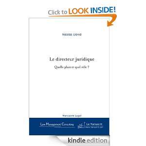 Le directeur juridique, quelle place et quel rôle? (French Edition 
