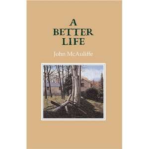  A Better Life (Gallery Books) (9781852353285): John 
