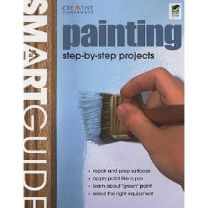  Painting Step By Step Projects [SMART GD PAINTING GREEN/E 