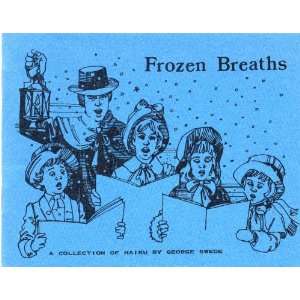  Frozen breaths (Wind Chimes minibook) George Swede Books