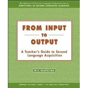  From Input to Output (text only) 1st (First) edition by B 