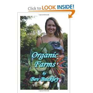  Organic Farms How and why farmers are making the change 