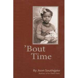  Bout Time (9780975936658) Joan Southgate Books