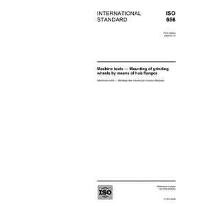  ISO 6662006, Machine tools   Mounting of grinding wheels 