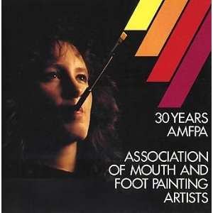   30 Years AMFPA Association of Mouth and Foot Painting Artists Books