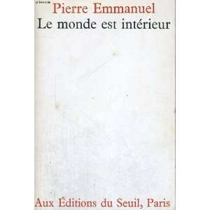    Le monde est intérieur (9782020020107) Pierre Emmanuel Books