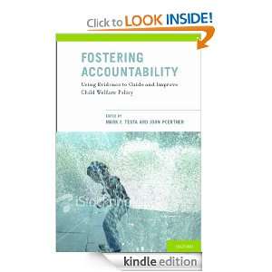 Fostering Accountability : Using Evidence to Guide and Improve Child 