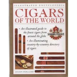  Cigars of the World: An Illustrated Guide to the Finest Cigars 