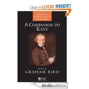 Companion to Kant (Blackwell Companions to Philosophy): Graham Bird 