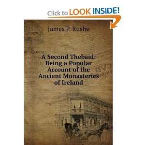   Account of the Ancient Monasteries of Ireland James P. Rushe Books