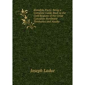   Great Canadian Northwest Territories and Alaska Joseph Ladue Books