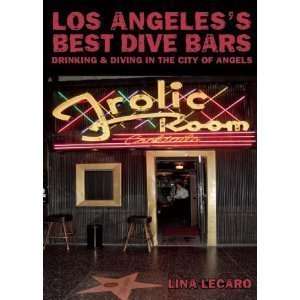  Los Angeless Best Dive Bars Drinking and Diving in the City 