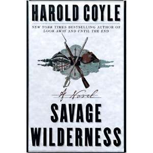  Savage Wilderness [Hardcover] Harold Coyle Books