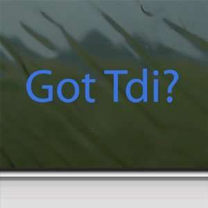  Got Tdi? Blue Decal Volkswagon Jetta Diesel Car Blue 