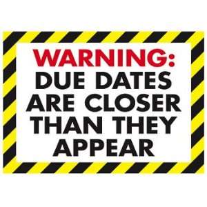   TREND ENTERPRISES INC. POSTER WARNING DUE DATES ARE 