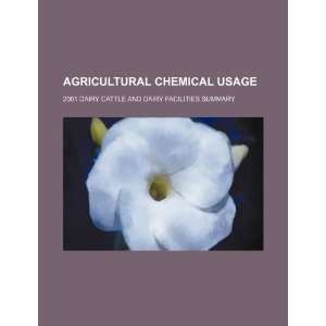   2001 dairy cattle and dairy facilities summary (9781234419141) U.S