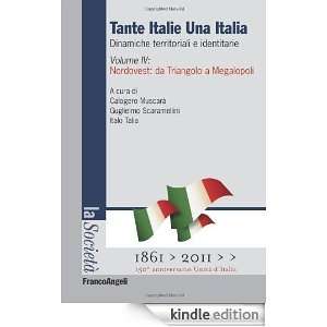 Tante Italie una Italia. Dinamiche territoriali e identitarie 4 (La 