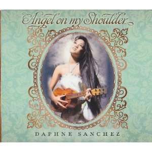  Angel on my Shoulder Daphne Sanchez Music