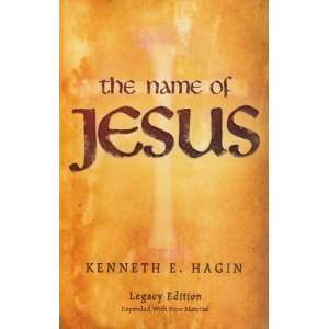  The Name of Jesus [Paperback] Kenneth E. Hagin Books