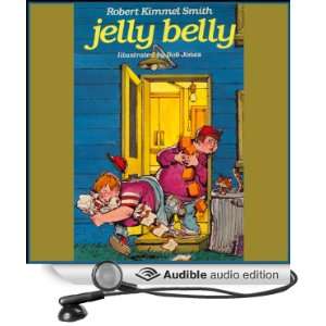 Jelly Belly (Audible Audio Edition) Robert Kimmel Smith 