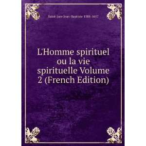  LHomme spirituel ou la vie spirituelle Volume 2 (French 