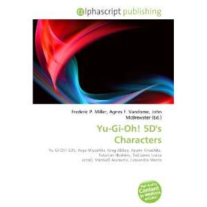  Yu Gi Oh! 5Ds Characters (9786134142038): Books