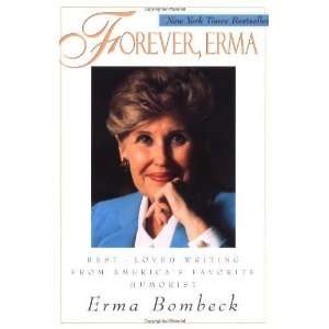   Writing From Americas Favorite Humorist [Paperback] Erma Bombeck