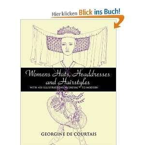 Womens Hats, Headdresses and Hairstyles With 453 Illustrations 