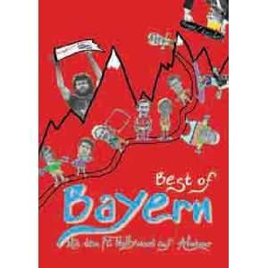 Best of Bayern. Mit Bayern München auf Almtour  Bürte 