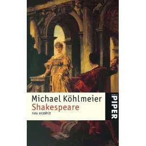 Shakespeare neu erzählt  Michael Köhlmeier Bücher