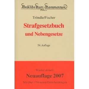 Strafgesetzbuch und Nebengesetze  Herbert Tröndle, Thomas 