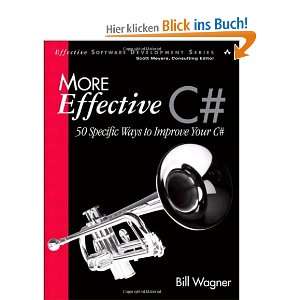 More Effective C# 50 Specific Ways to Improve Your C# (Effective 